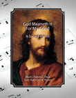 God Meaneth It For My Good (Genesis 50:20), a sacred hymn