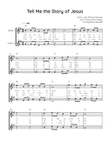 Tell Me the Story of Jesus - Violin Duet in G - Easy With Chords & Lyric