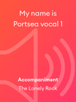 My name is Portsea vocal 1