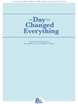The Day That Changed Everything - Children's Chorus: Physical Copy - C Inst. and Cello