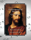 Certain Women at the Cross (Friday of Holy Week), a sacred hymn