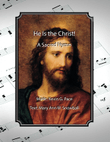 He Is the Christ, a sacred hymn