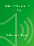 You Shall Go Out in Joy