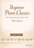 5 Easy Piano Classics for Beginners