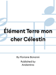 Élément Terre mon cher Célestin