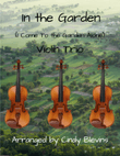In the Garden (I Come To the Garden Alone), for Violin Trio