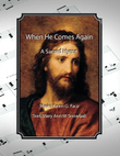 When He Comes Again, a sacred hymn