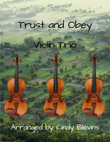 Trust and Obey, for Violin Trio