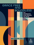 Grace Free and Boundless