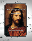 I Will Live Light-Heartedly, a sacred hymn
