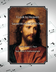 I Look to Heaven, sacred music for SATB choir