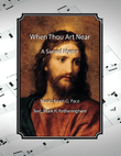 When Thou Art Near, a sacred hymn