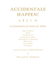 ACCIDENTALS HAPPEN! A Compilation of Scales for VIOLA: Twenty-Six Scales in FIRST POSITION