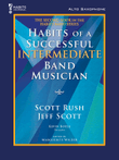 Habits of a Successful Intermediate Band Musician - Alto Saxophone