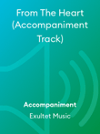From The Heart (Accompaniment Track)