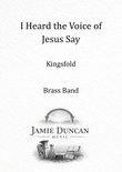 I Heard The Voice of Jesus Say