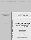How Can I Keep From Singing?