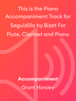 This is the Piano Accompaniment Track for Seguidilla by Bizet For Flute, Clarinet and Piano