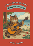 Pussy Cat, Pussy Cat (A Three String Guitar Song)