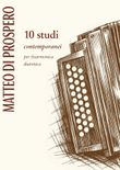 Matteo Di Prospero - 10 Studi contemporanei per Fisarmonica Diatonica
