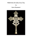 Meditation for Holy Cross Day