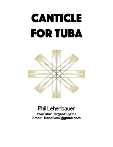 Canticle for Tuba, original organ work by Phil Lehenbauer