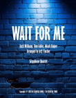Wait For Me