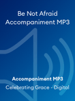 Be Not Afraid Accompaniment MP3