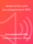 Great Is the Lord Accompaniment MP3