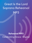 Great Is the Lord Soprano Rehearsal MP3