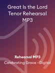 Great Is the Lord Tenor Rehearsal MP3