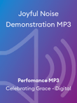 Joyful Noise Demonstration MP3