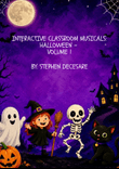 Interactive Classroom Musicals: Halloween - Volume 1