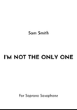 I'm Not The Only One