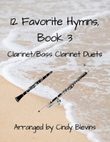 12 Favorite Hymns, Book 3, for Clarinet and Bass Clarinet Duet