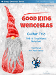 Good King Wenceslas (Guitar Trio)