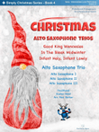 Christmas Alto Saxophone Trios Book 4