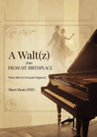 A Walt(z) From My Birthplace – Bonus Track)