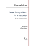 Seven Baroque Duets for 'F' recorders (alto or bass) by Thomas Britton