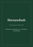 Shenandoah - For String Quartet (With Piano accompaniment and chords) in F major