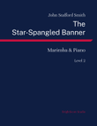 The Star-Spangled Banner for Marimba & Piano
