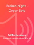 Broken Night - Organ Solo
