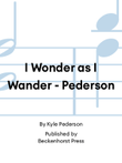 I Wonder as I Wander - Pederson