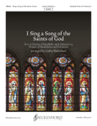 I Sing a Song of the Saints of God