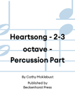 Heartsong - 2-3 octave - Percussion Part