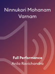 Ninnukori Mohanam Varnam