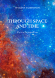 Through Space and Time