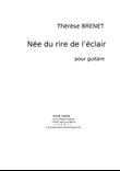 Née du rire de l’éclair (Born of the laughter of Lightening)