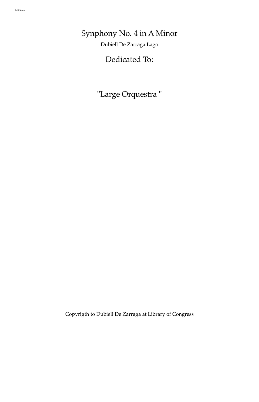 Symphony No. 4 in A Minor by Dubiell De Zarraga Lago Full Orchestra - Digital Sheet Music page 2