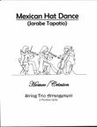 Mexican Hat Dance (Jarabe Tapatio)